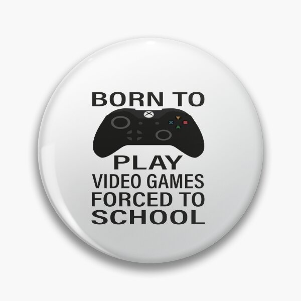 Item preview, Born To Play Video Games Forced To School designed and sold by Organization -Shirt.