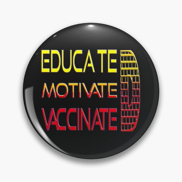 Artikelvorschau, EDUCATED MOTIVATED VACCINATED entworfen und verkauft von Ralek.