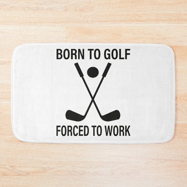 Item preview, Born To Golf Forced To Work designed and sold by Organization -Shirt.