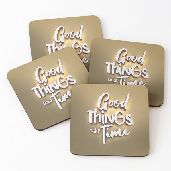 Item preview, good things take time designed and sold by 2411.