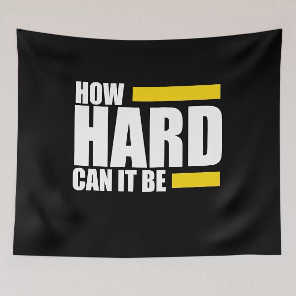 Item preview, How Hard Can It Be! Motivation Quote designed and sold by PrintBrint.