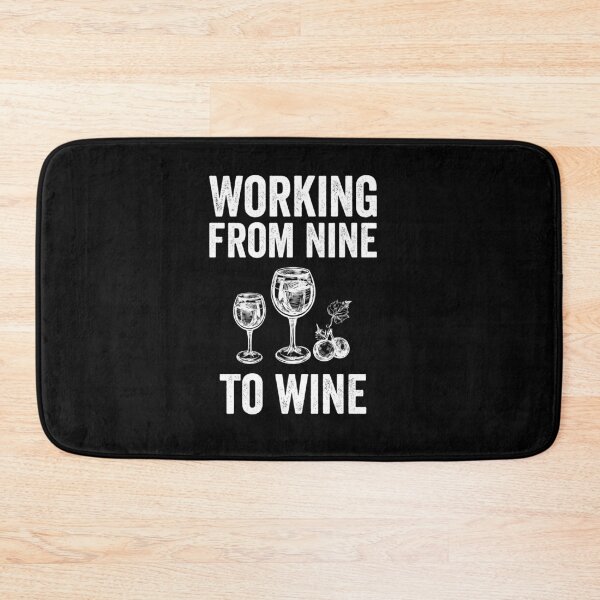 Item preview, Working From Nine To Wine designed and sold by Medmac's Designs.