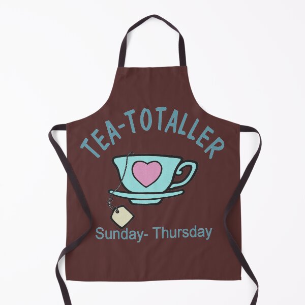 Item preview, Tea-Totaller: Sunday - Thursday designed and sold by sandpiperstudio.