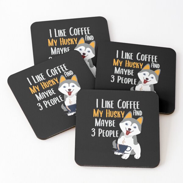 Item preview, I Like Coffee My Husky And Maybe 3 People animal lover designed and sold by LANANIL.