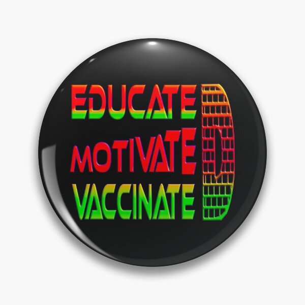Artikelvorschau, EDUCATED MOTIVATED VACCINATED entworfen und verkauft von Ralek.