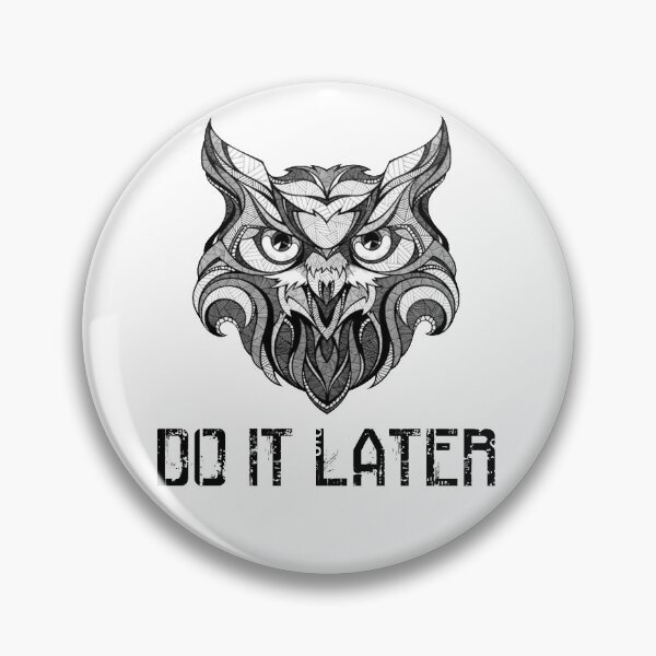 Item preview, Owl Do It Later designed and sold by Enzo GraphicsDesign.