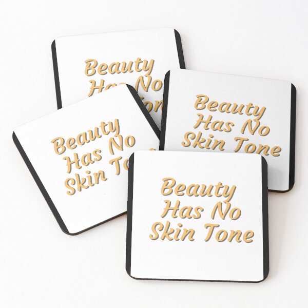 Item preview, Beauty Has No Skin Tone designed and sold by PrintexDesigns.
