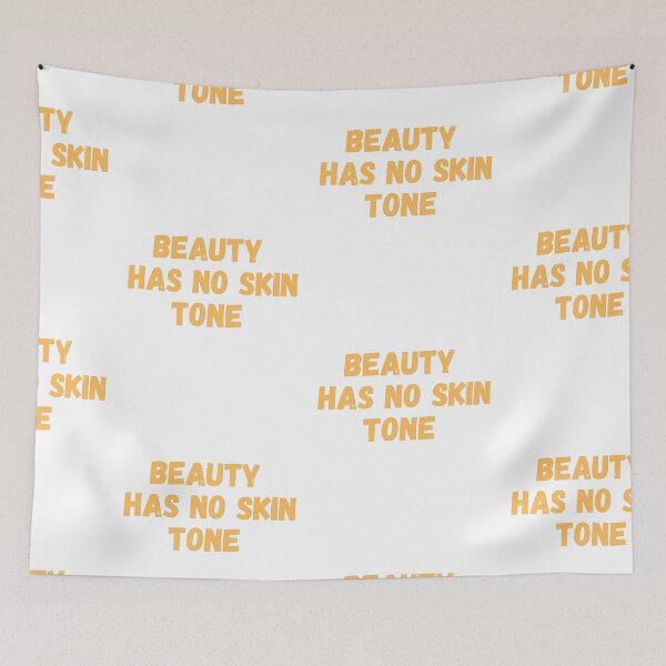 Item preview, Beauty Has No Skin Tone designed and sold by PrintexDesigns.