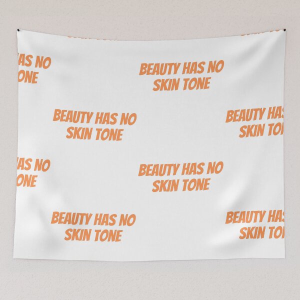 Item preview, Beauty Has No Skin Tone designed and sold by PrintexDesigns.