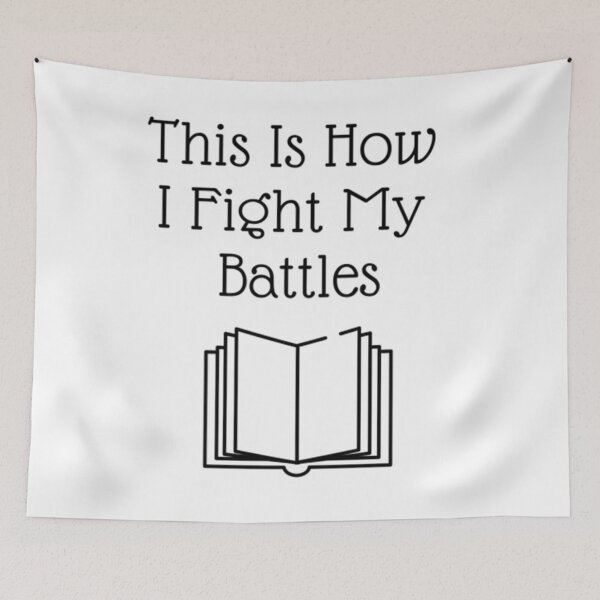 Item preview, This Is How I Fight My Battles designed and sold by Artistive.
