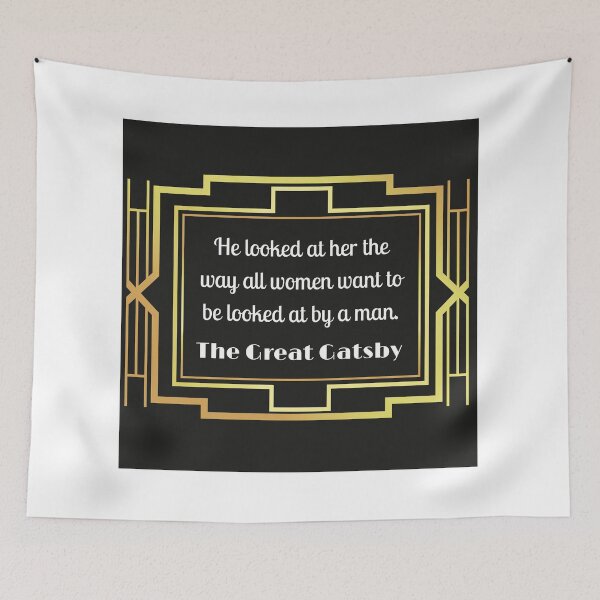 Item preview, The way all women want Gatsby Quote designed and sold by Lacy Sciple.
