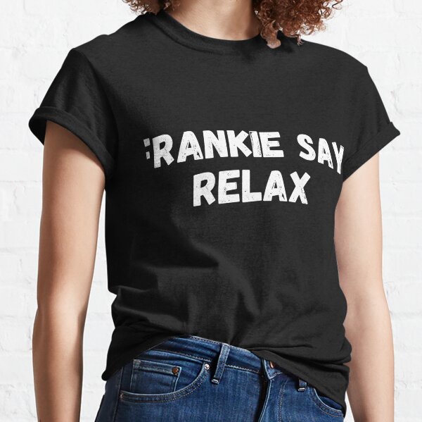 Funny Novelty Tops T-Shirt Womens tee TShirt Your Name Says Relax 