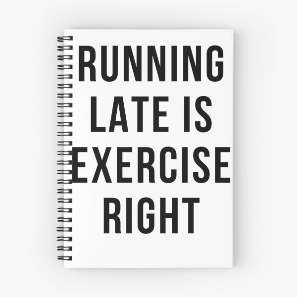 Item preview, Running Late Is Exercise Right designed and sold by mycutepet.