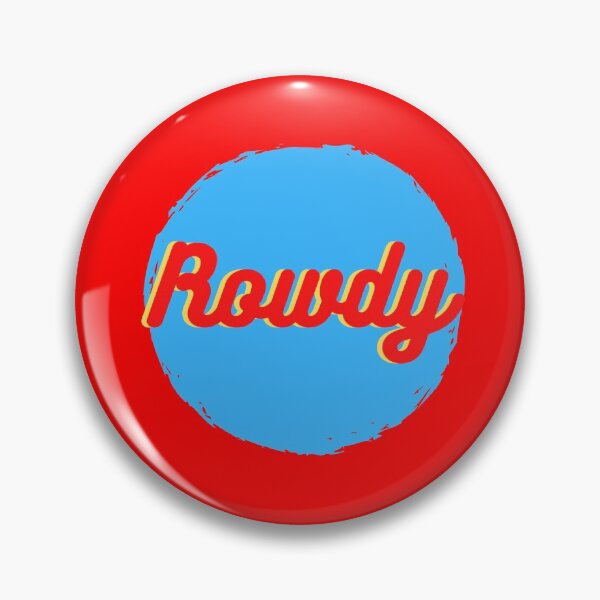 Item preview, Rowdy designed and sold by The Cosmic Turtle.
