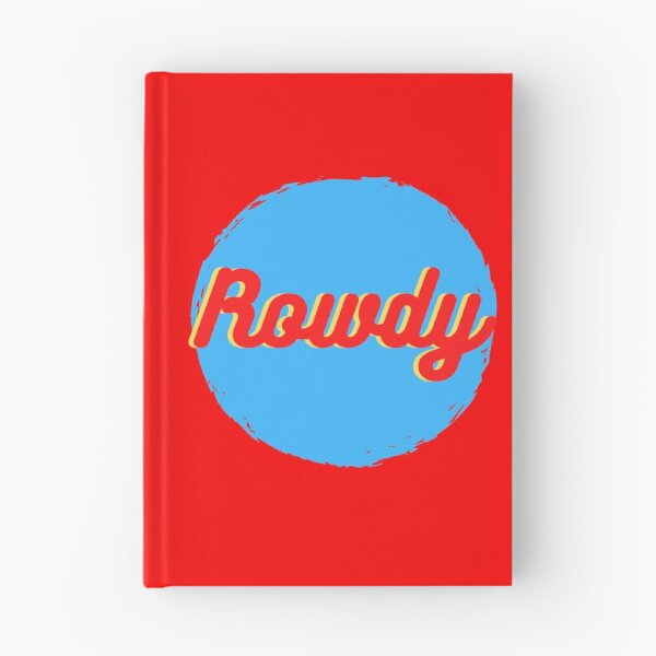Item preview, Rowdy designed and sold by The Cosmic Turtle.