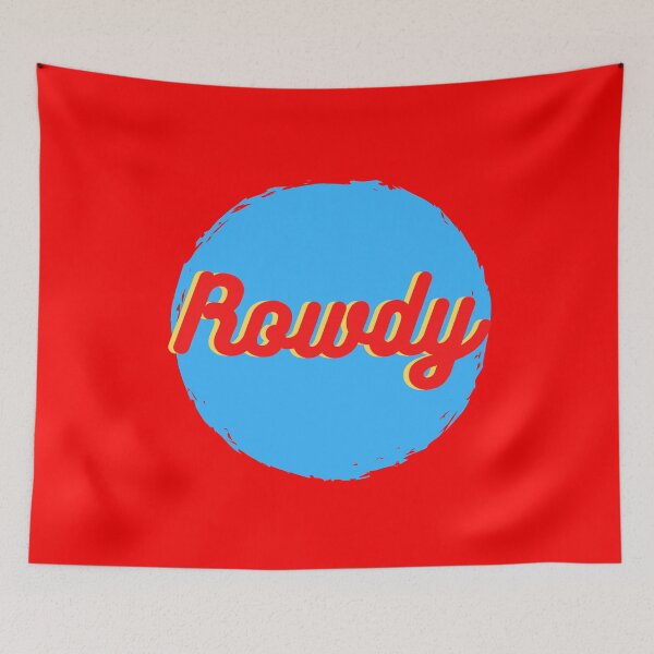 Item preview, Rowdy designed and sold by The Cosmic Turtle.