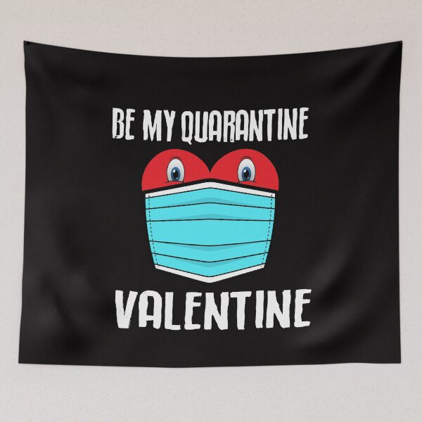 Item preview, Be my Quarantine Valentine Valentine's Day designed and sold by Dream Imagine Create ..
