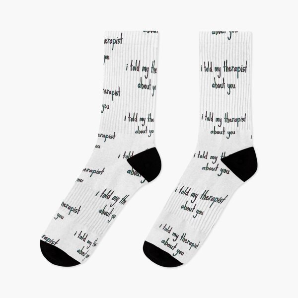 Item preview, i told my therapist about you text designed and sold by aurorassadprose.