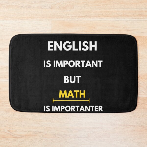 Artikelvorschau, Englisch ist wichtig, aber Mathematik ist wichtiger entworfen und verkauft von UsaHappyArt.