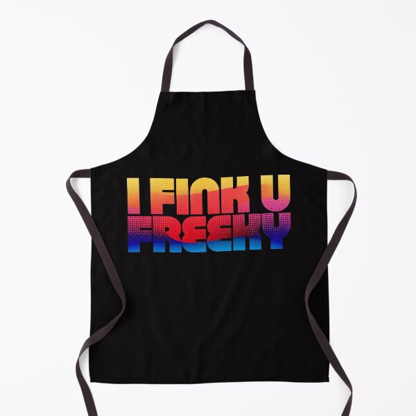 Item preview, I think you're freaky designed and sold by RAWWR.