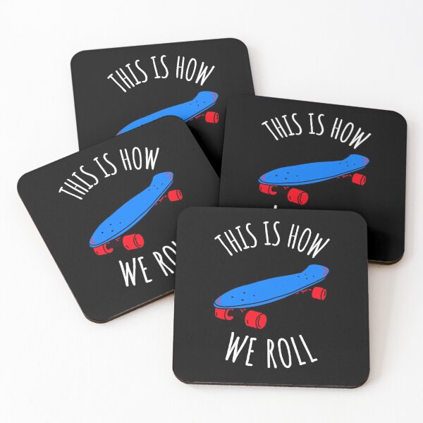 Item preview, This Is How We Roll  Skateboarding designed and sold by Six Deers.