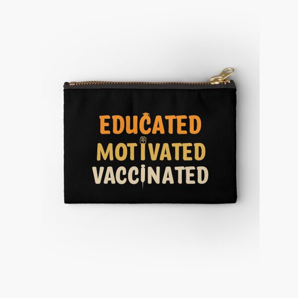 Item preview, Educated Motivated Vaccinated  designed and sold by Th3 Merch.