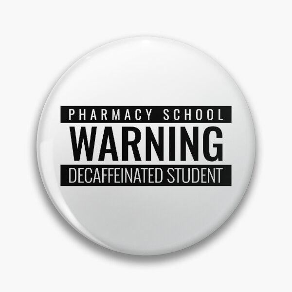 Item preview, Pharmacy school, Warning: decaffeinated student designed and sold by CraftsforKai.