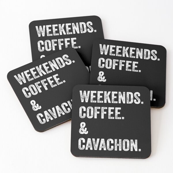 Item preview, Weekends Coffee and Cavachon designed and sold by Guarddogdrive.