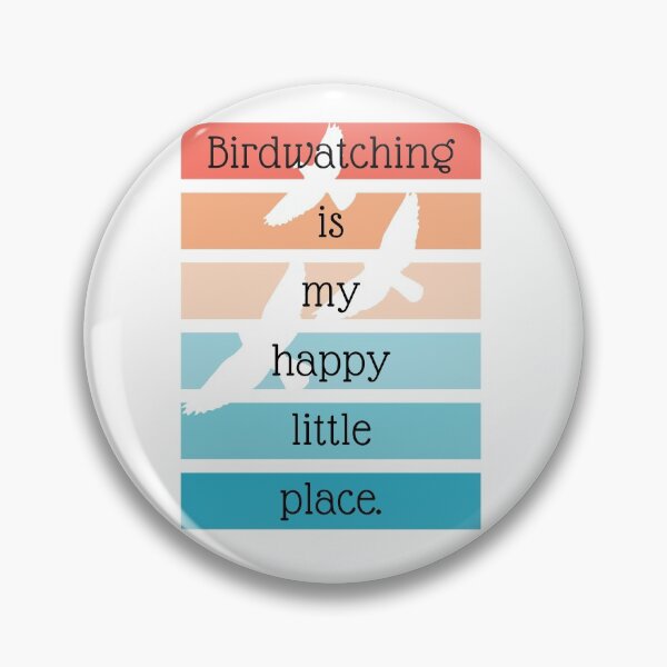 Item preview, Birdwatching is my happy little place designed and sold by TheWaterBirds.
