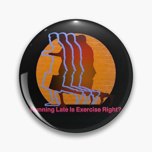 Item preview, Running late is Exercise right?  designed and sold by CyrilsDesigns.