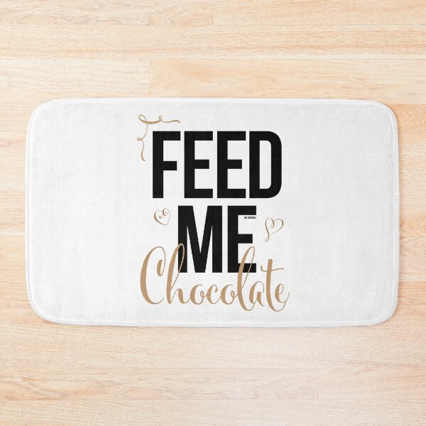 Item preview, Feed me Chocolate designed and sold by Inc-Solutions.