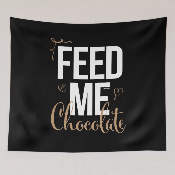 Item preview, Feed me Chocolate designed and sold by Inc-Solutions.