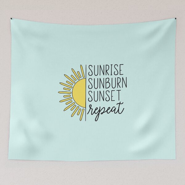 Item preview, Sunrise, Sunburn, Sunset, Repeat designed and sold by redwoodandvine.