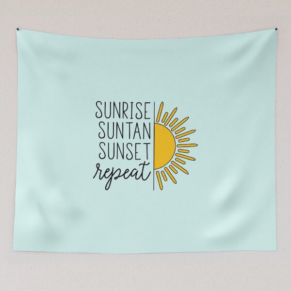 Item preview, Copy of Sunrise, Suntan, Sunset, Repeat designed and sold by redwoodandvine.