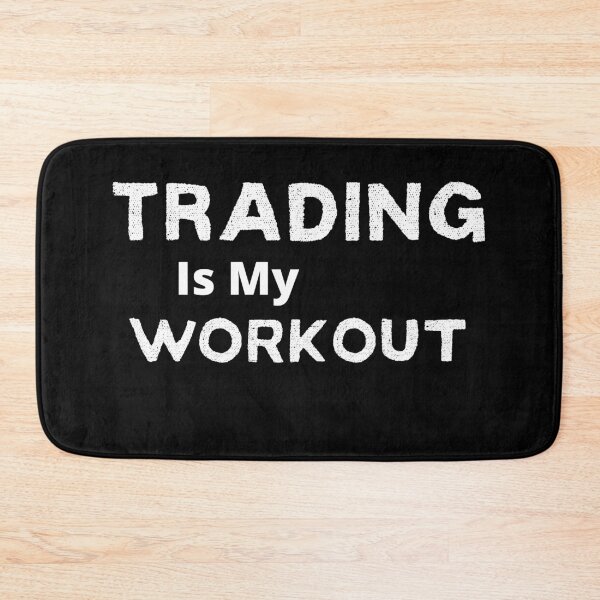 Item preview,  trading is my workout designed and sold by FourNuns.