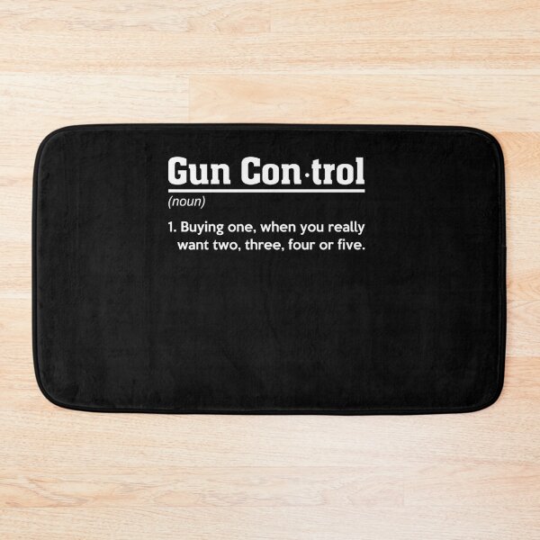 Item preview, Gun Control Definition - Funny Gun Saying and Statement designed and sold by teesakura90.