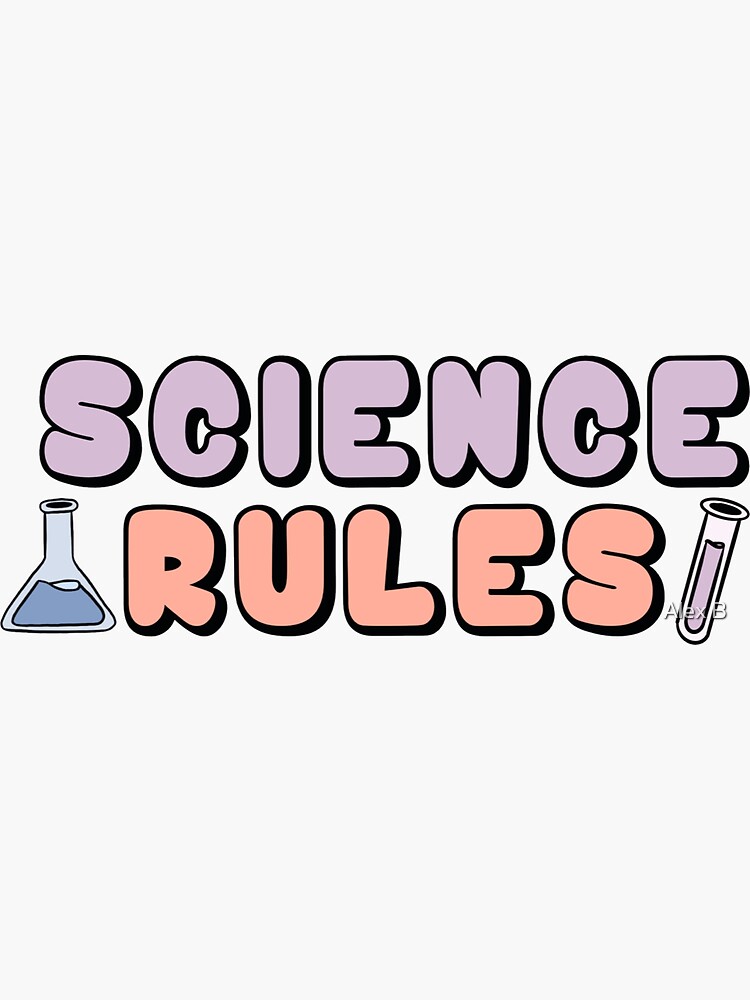 "Science Rules" Sticker by AlexPrints Redbubble