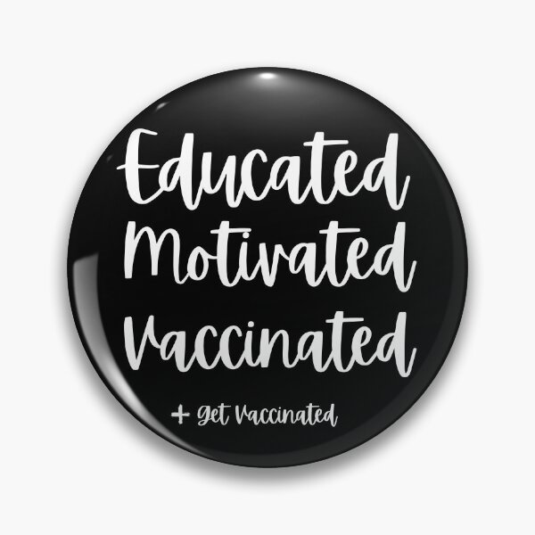 Item preview, educated motivated vaccinated designed and sold by ohmier.