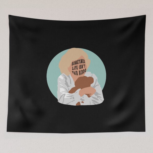 Item preview, Rose Nylund - Sometimes Life Isn't Fair Kiddo designed and sold by TGG4evr.