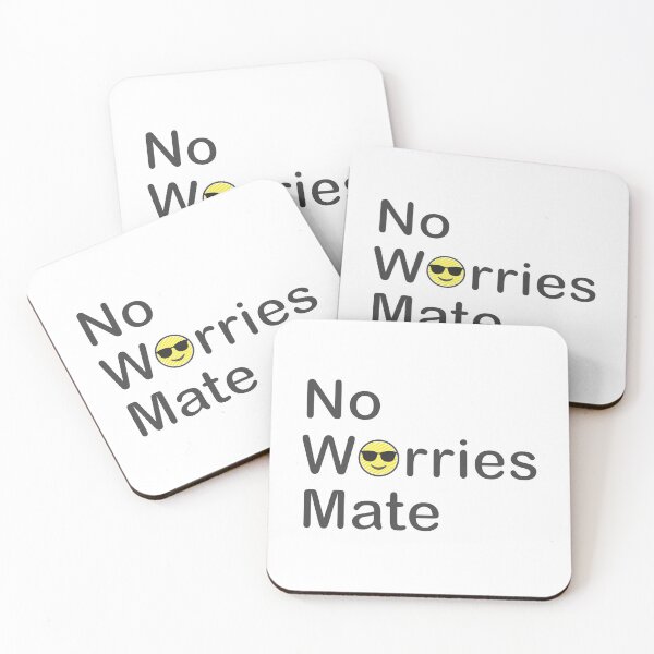 Item preview, Australian Phrase No Worries Mate designed and sold by CJAura by Claire Jane Johnson.