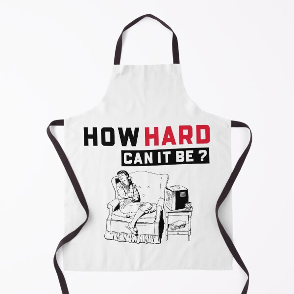 Item preview, How Hard Can It Be designed and sold by Wachi-A.