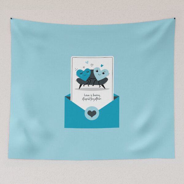 Item preview, Love Is Being Stupid Together designed and sold by AladdinMktgs.