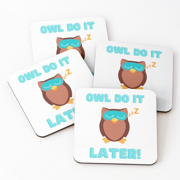 Item preview, Owl Do It Later! designed and sold by TheNativePigeon.