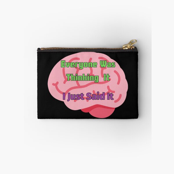 Item preview, Everyone Was Thinking It I Just Said It designed and sold by StephenMollie.