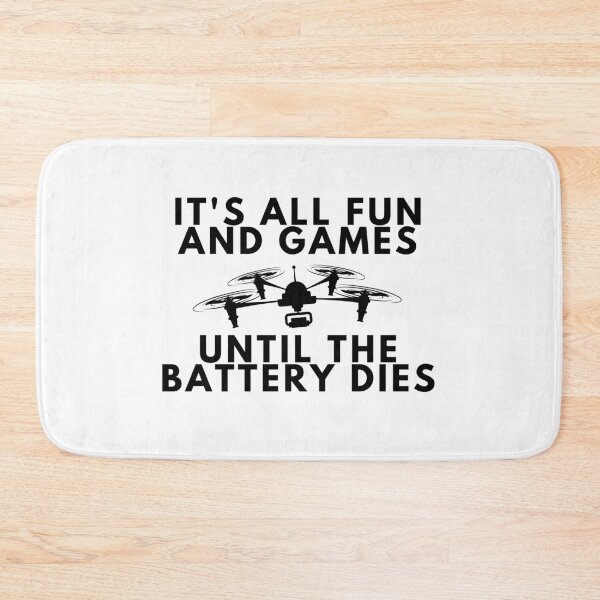 Item preview, Its all fun and games until the battery dies designed and sold by stelsanc.