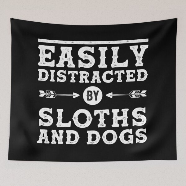 Item preview, Easily Distracted By Sloths And Dogs designed and sold by MarinoLeila.