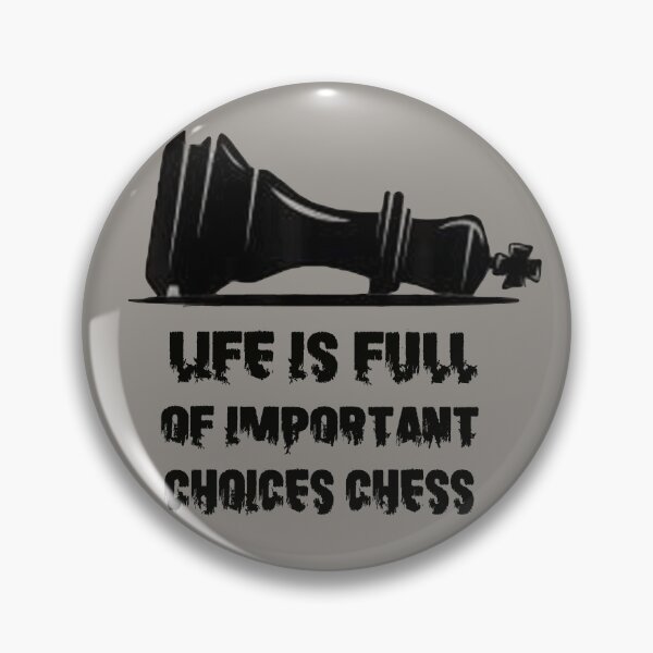 Item preview, Life Is Full Of Important Choices Chess designed and sold by j7boy.