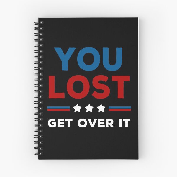 Item preview, You Lost Get Over It - Biden Won Get Over It designed and sold by AnimaLovers.