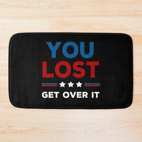 Item preview, You Lost Get Over It - Biden Won Get Over It designed and sold by AnimaLovers.