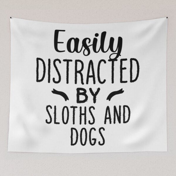 Item preview, Easily Distracted By Sloths And Dogs designed and sold by MarinoLeila.